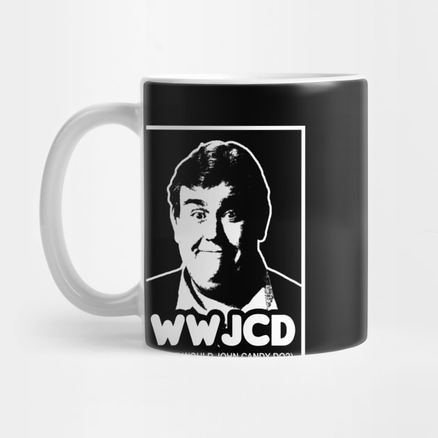 What Would John Candy Do? by HellraiserDesigns